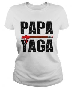 Family Papa Yaga Fathers Day  Classic Ladies