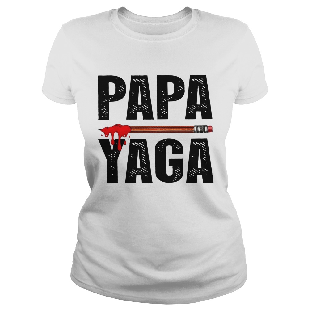 Family Papa Yaga Fathers Day Classic Ladies