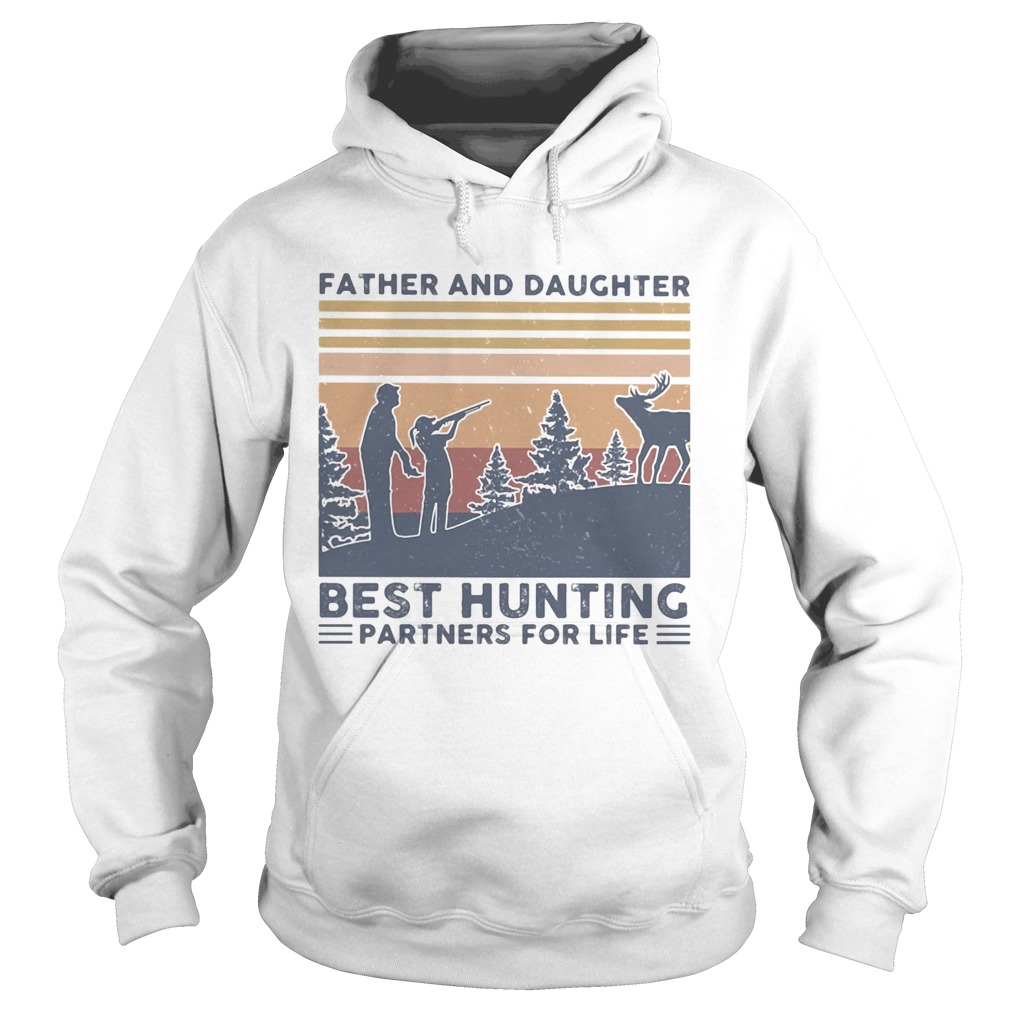 Father and daughter best hunting partnees for life vintage Hoodie