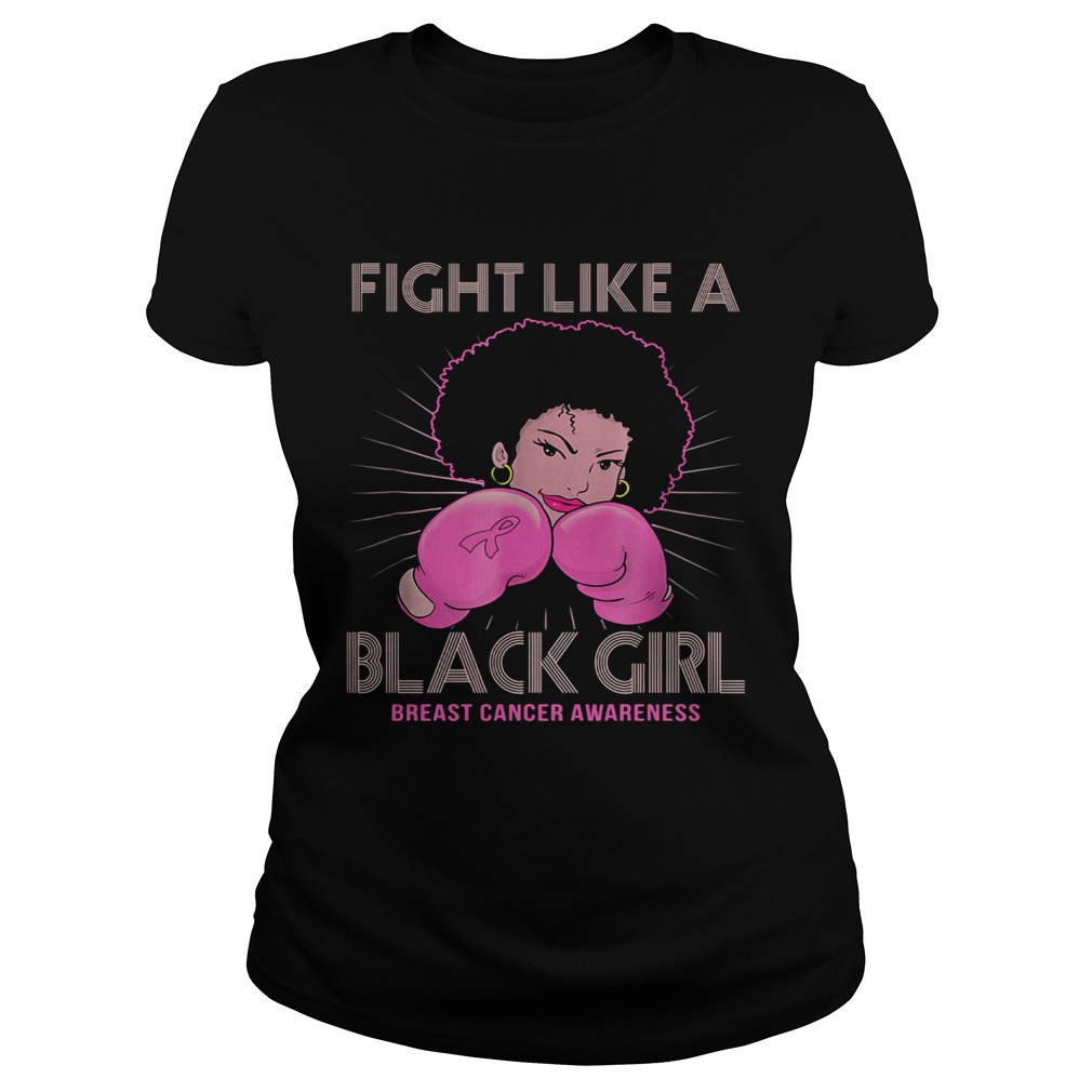Fight like a black girl breast cancer awareness  Classic Ladies