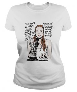 Fiona apple this world is bull shit and you shouldnt model your life about what you think that we Classic Ladies