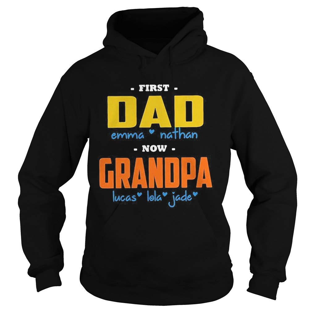 First dad emma nathan now grandpa jade Hoodie