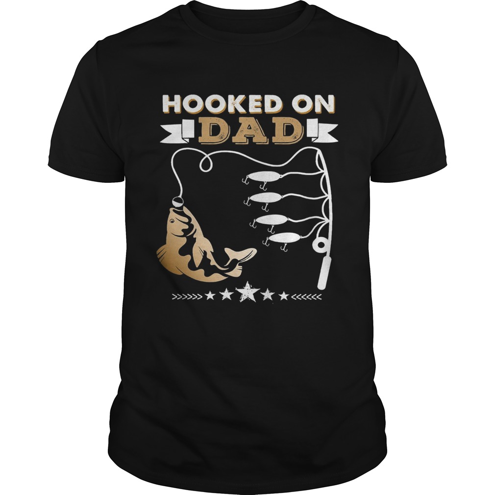 Fishing hooked on dad happy fathers day stars shirt