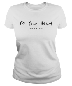 Fix Your Heart America  Classic Ladies