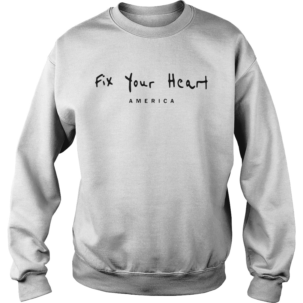 Fix Your Heart America Sweatshirt
