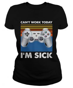 Gamer cant work today Im sick vintage retro  Classic Ladies