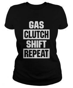 Gas Clutch Shift Repeat  Classic Ladies