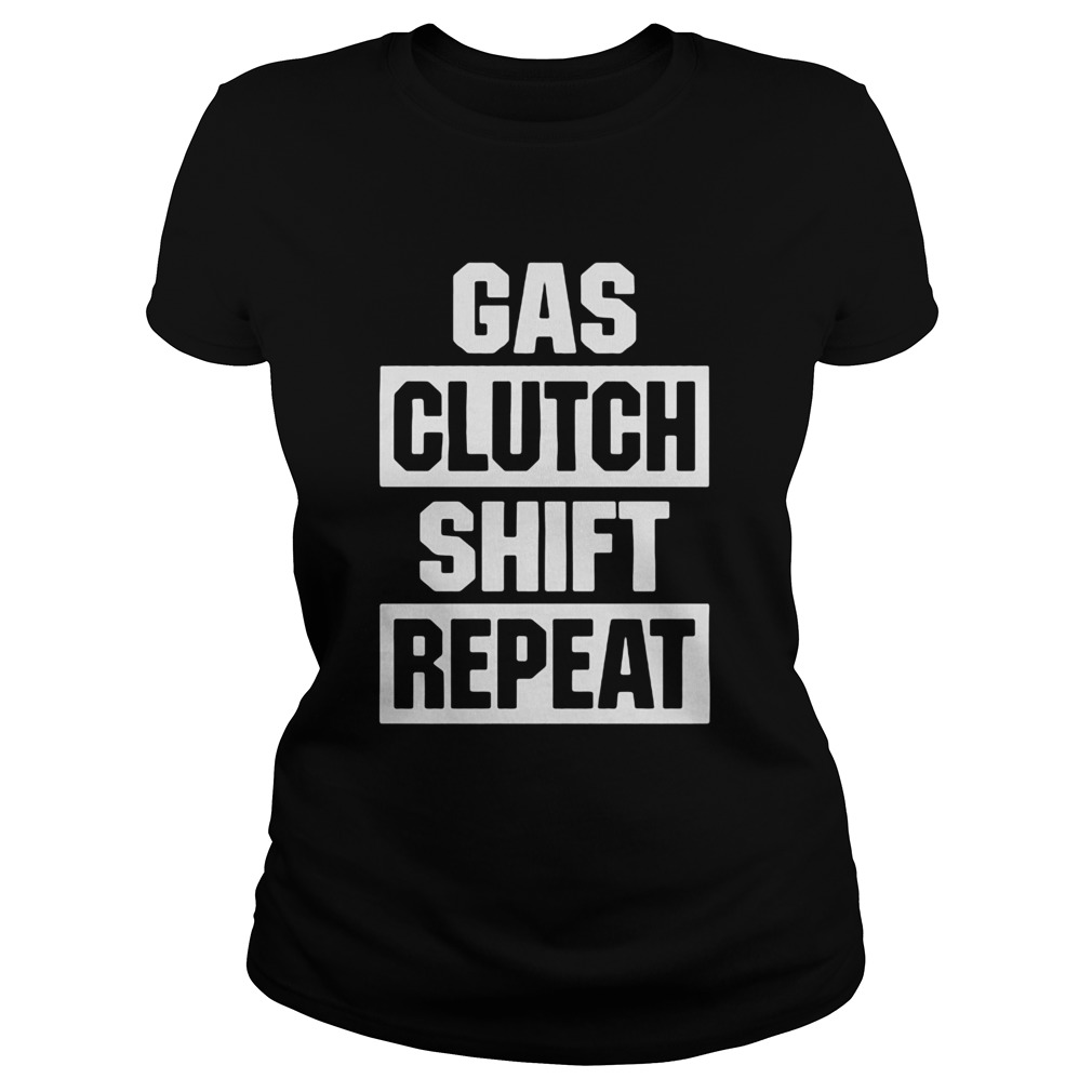 Gas Clutch Shift Repeat  Classic Ladies