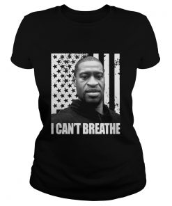 George Floyd I Cant Breathe American Flag  Classic Ladies