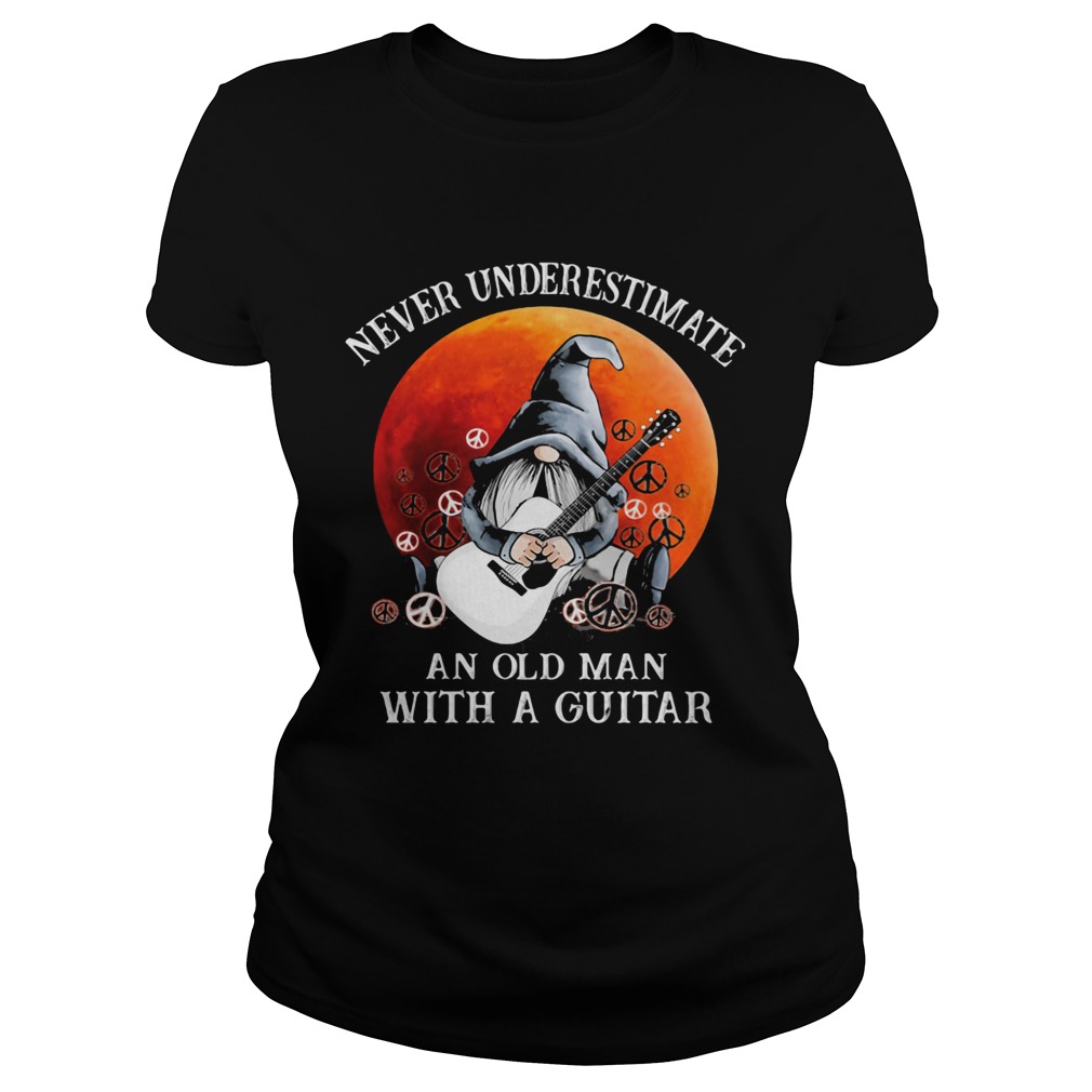 Gnomes never underestimate an old man with a guitar  Classic Ladies