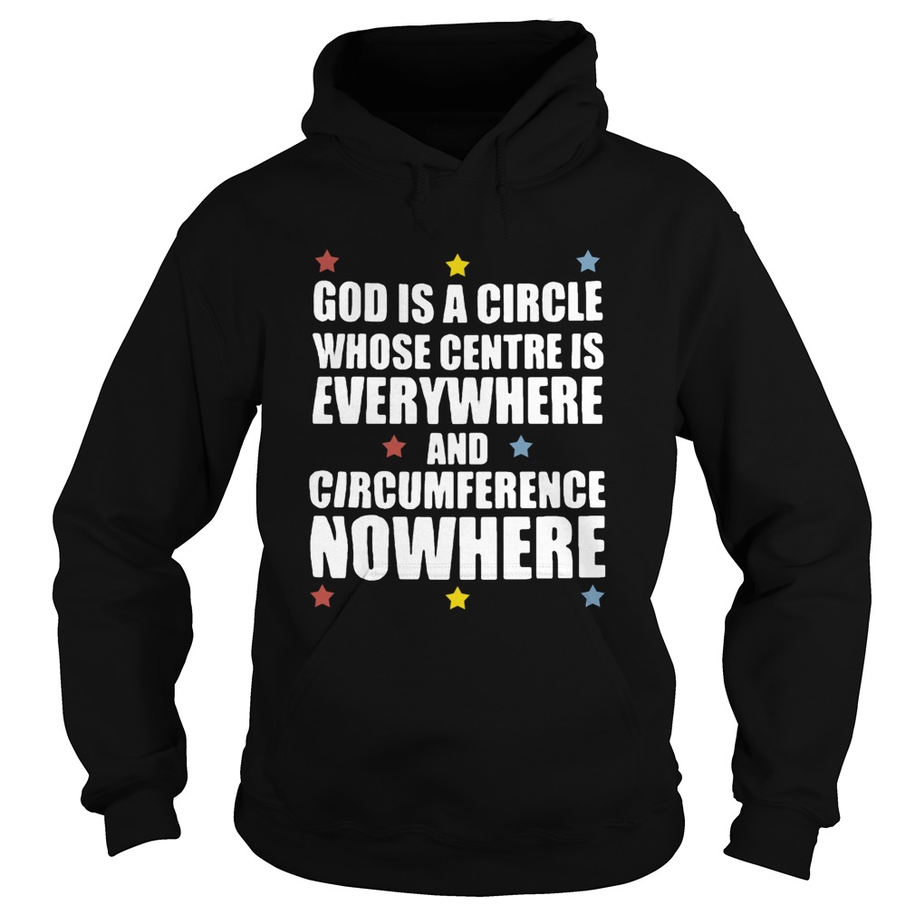 God Is A Circle Whose Centre Is Everywhere And Circumference Nowhere Stars  Hoodie