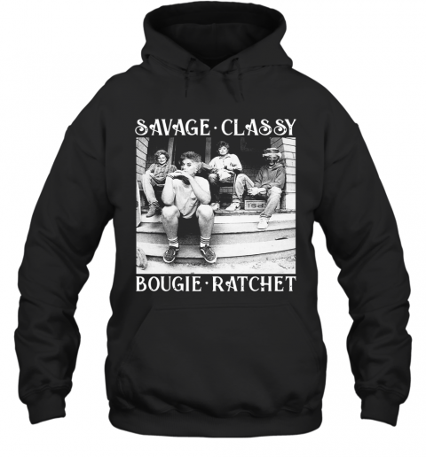 Golden Girls Savage Classy Bougie Ratchet T-Shirt Unisex Hoodie
