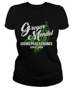 Gregor mendel giving peas a chance since 1856  Classic Ladies