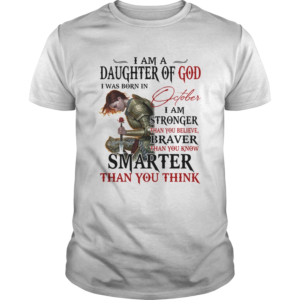 Guerreras de dios i am daughter of god i was born in october i am stronger than you believe braver