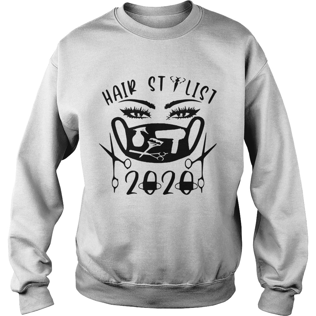 Hair stylist 2020 mask Sweatshirt