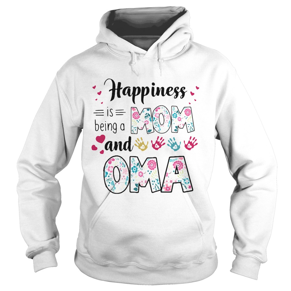Happiness is being a mom and oma Hoodie