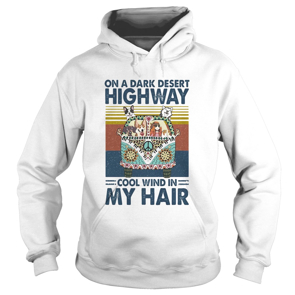 Hippie girl and dogs drive car on a dark desert highway cool wind in my hair  Hoodie