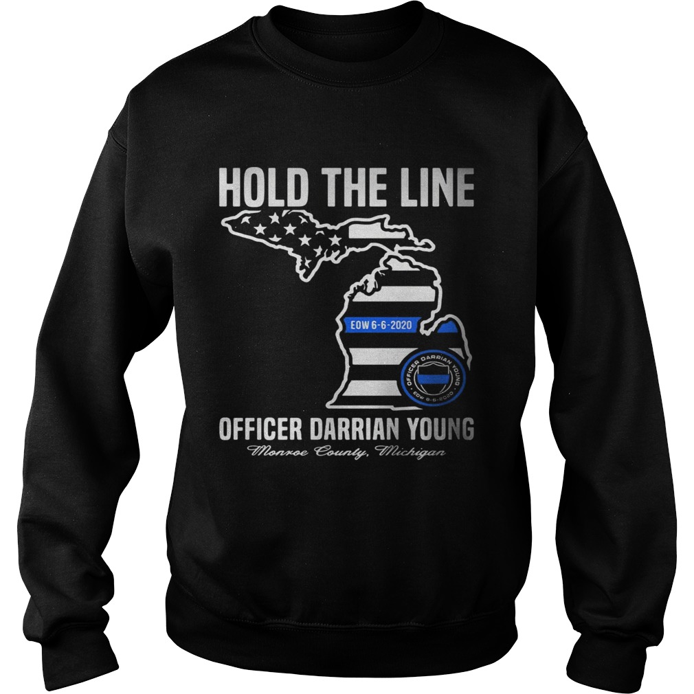 Hold the line officer darrian young  Sweatshirt