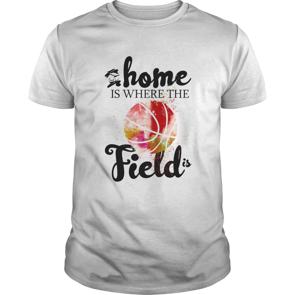 Home is where the field baseball shirt