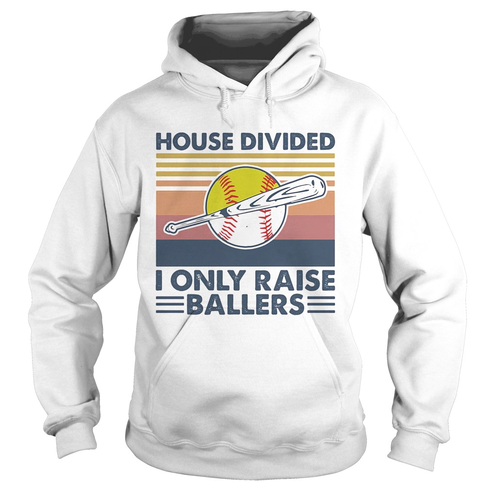 House divided I only raise ballers vintage retro  Hoodie
