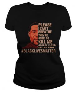 I Cant Breathe Black Lives Matter Rip George Floyd  Classic Ladies