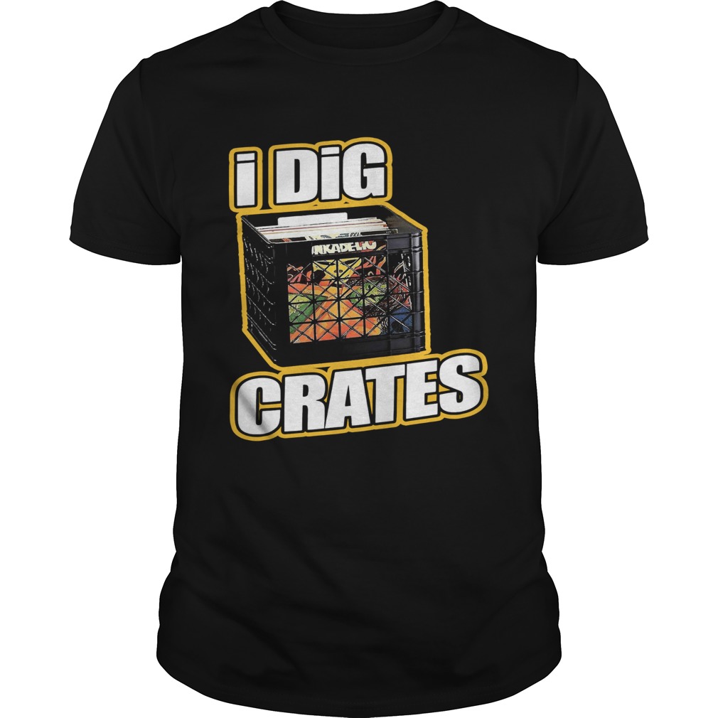 I Dig Crates Unisex