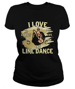 I Love My Cowboy My Life And Line Dance  Classic Ladies
