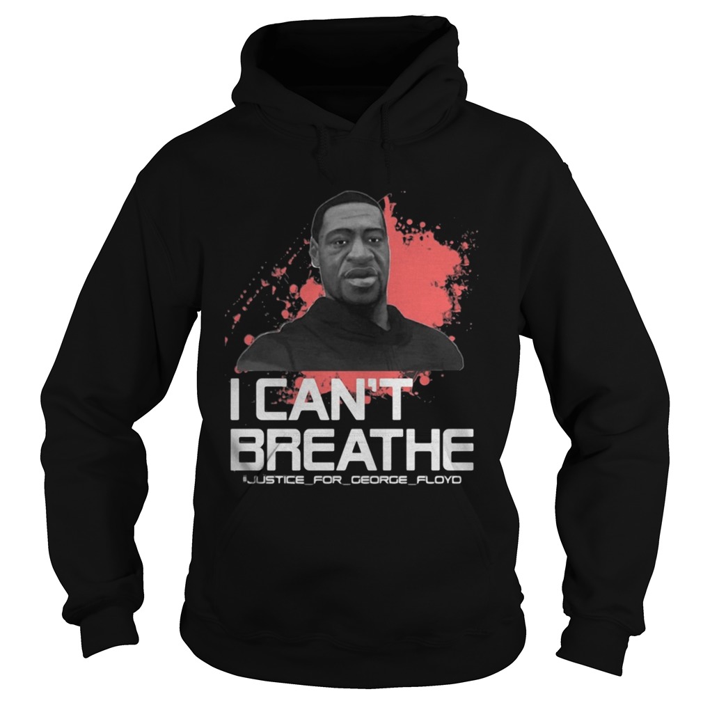 I cant breathe justice for George Floyd  Hoodie