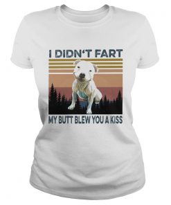 I didnt fart my butt blew you a kiss dog vintage  Classic Ladies