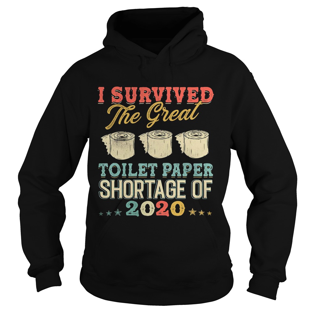 I survived the great toilet paper shortage of 2020 stars Hoodie