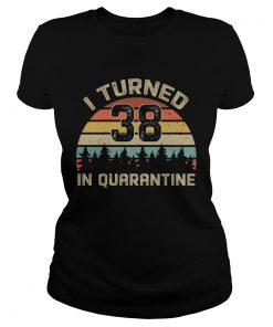 I turned 38 in quarantine vintage  Classic Ladies