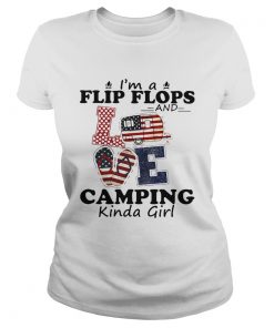 IM A FLIP FLOPS AND LOVE CAMPING KINDA GIRL  Classic Ladies