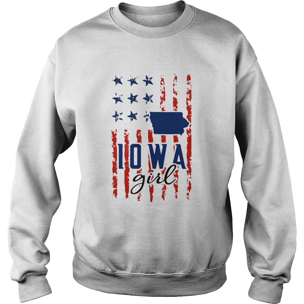 IOWA girl American flag veteran Independence day  Sweatshirt