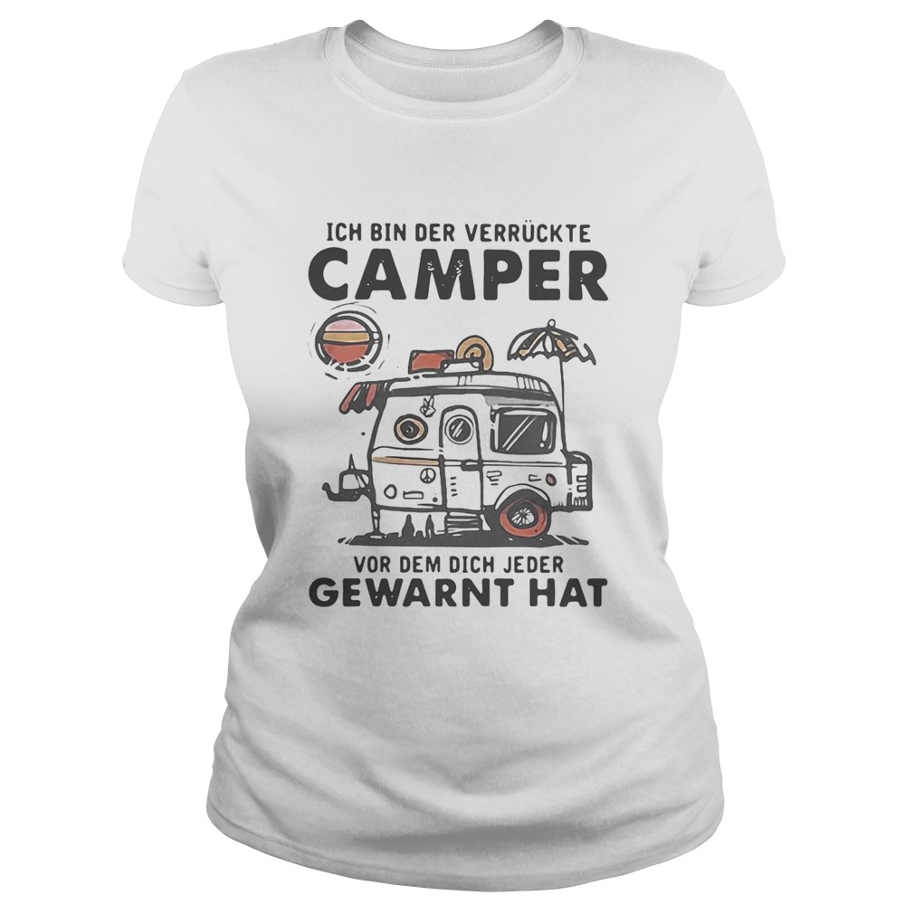 Ich Bin Der Verruckte Camper Vor Dem Dich Jeder Gewarnt Hat  Classic Ladies