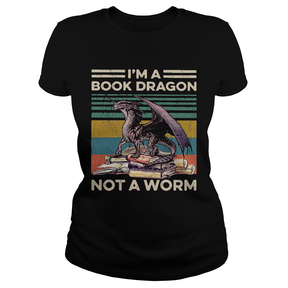 Im A Book Dragon Not A Worm Vintage Classic Ladies