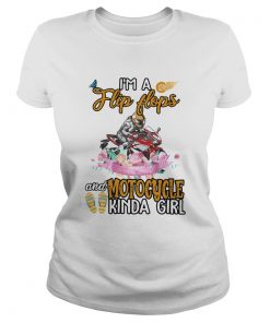 Im A Flip Flops And Motocycle Kinda Girl Flower  Classic Ladies
