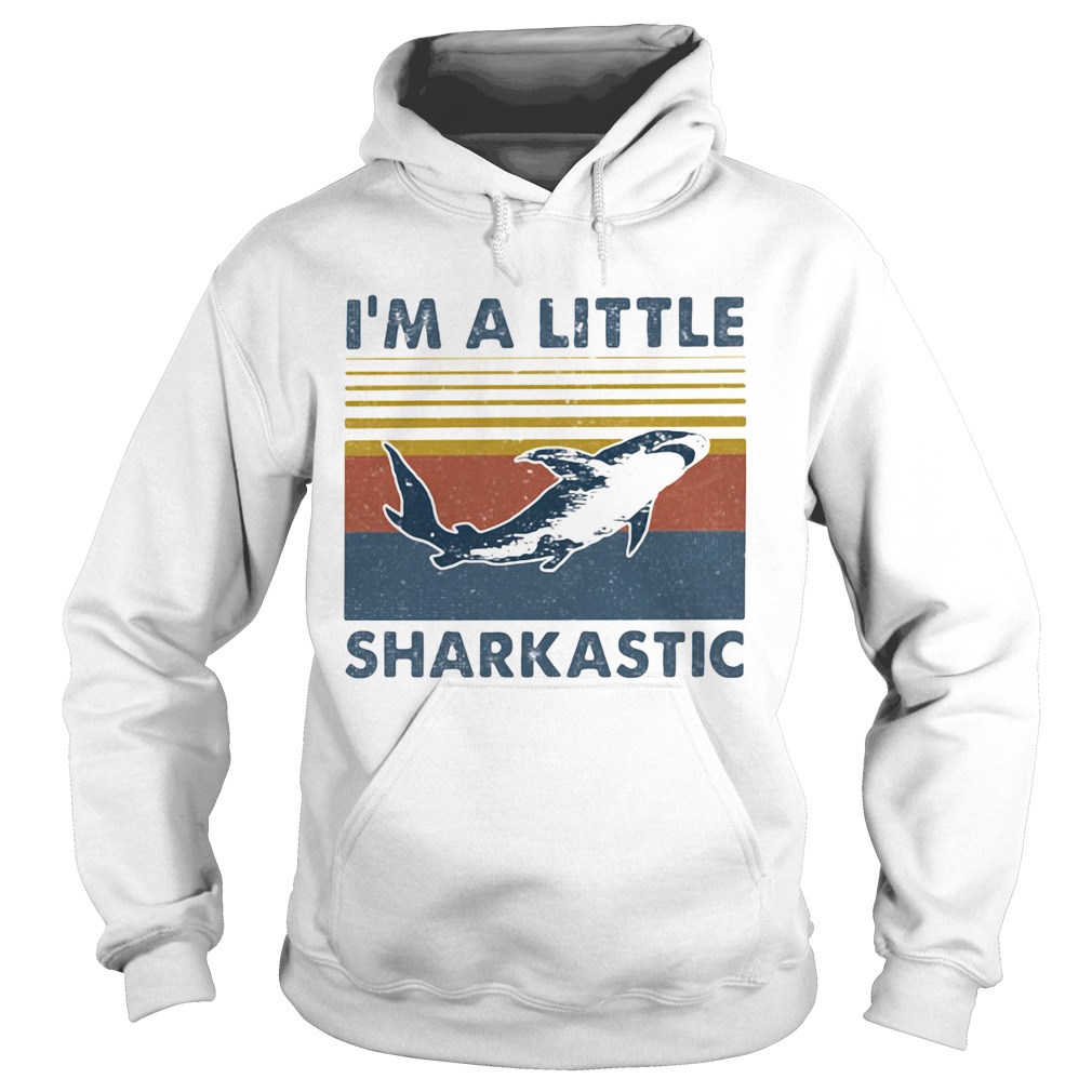 Im A Little Sharkastic Vintage Retro Hoodie