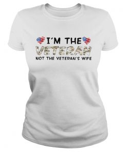 Im The Veteran Not The Veterans Wife  Classic Ladies