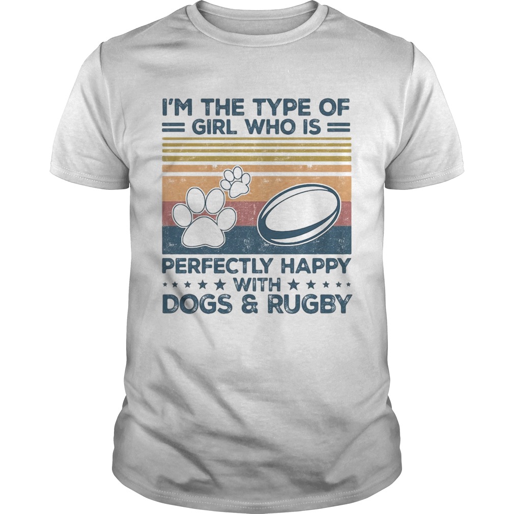 Im the type of girl who is perfectly happy with dogs and rugby paw vintage shirt