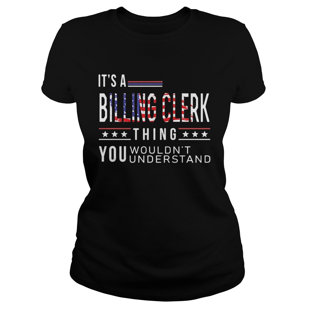 Independence Day its a billing clerk thing you wouldnt understand  Classic Ladies