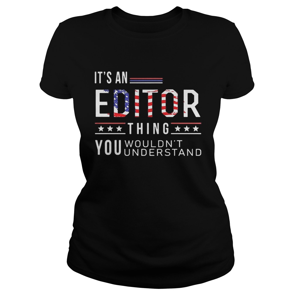 Independence Day its a editor thing you wouldnt understand Classic Ladies