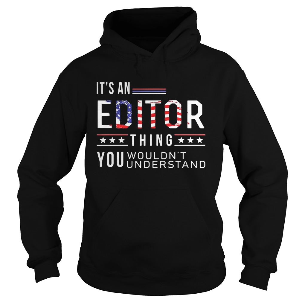 Independence Day its a editor thing you wouldnt understand Hoodie