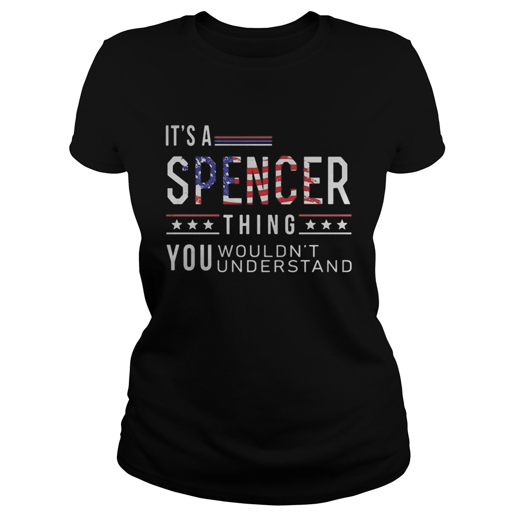 Independence Day its a spencer thing you wouldnt understand  Classic Ladies