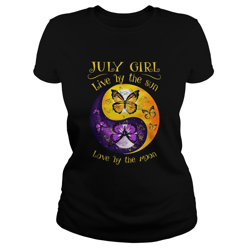 JULY GIRL LIVE BY THE SUN LOVE BY THE MOON BUTTERFLY Classic Ladies