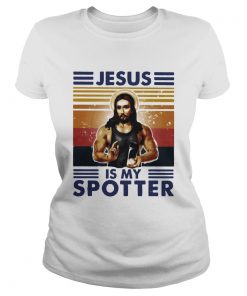 Jesus Is My Spotter Vintage  Classic Ladies