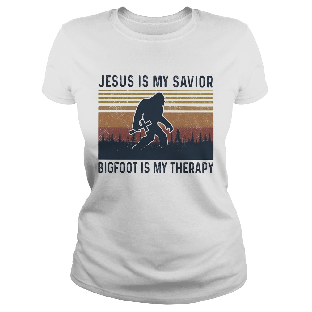 Jesus is my savior bigfoot is my therapy vintage Classic Ladies