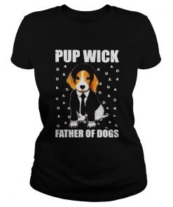 John Wick Pup Wick Father Of Dogs  Classic Ladies