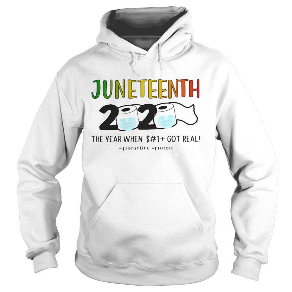 Juneteenth 2020 toilet paper mask the year when shit got real quarantine protest Hoodie