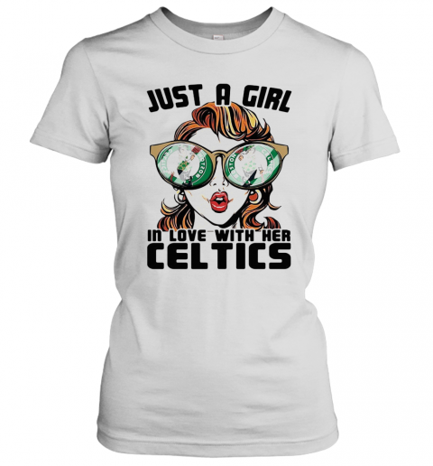 Just A Girl In Love With Her Boston Celtics T-Shirt Classic Women's T-shirt