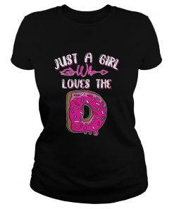 Just A Girl Who Loves The D  Classic Ladies